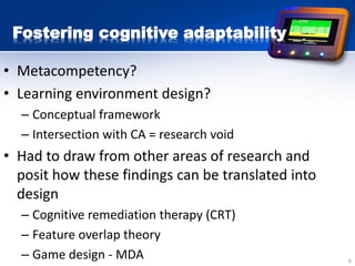 Supporting cognitive adaptability through game design working 100412 | PDF