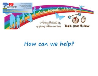 How can we help?How can we help?
 
