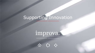 Supporting Innovation
 