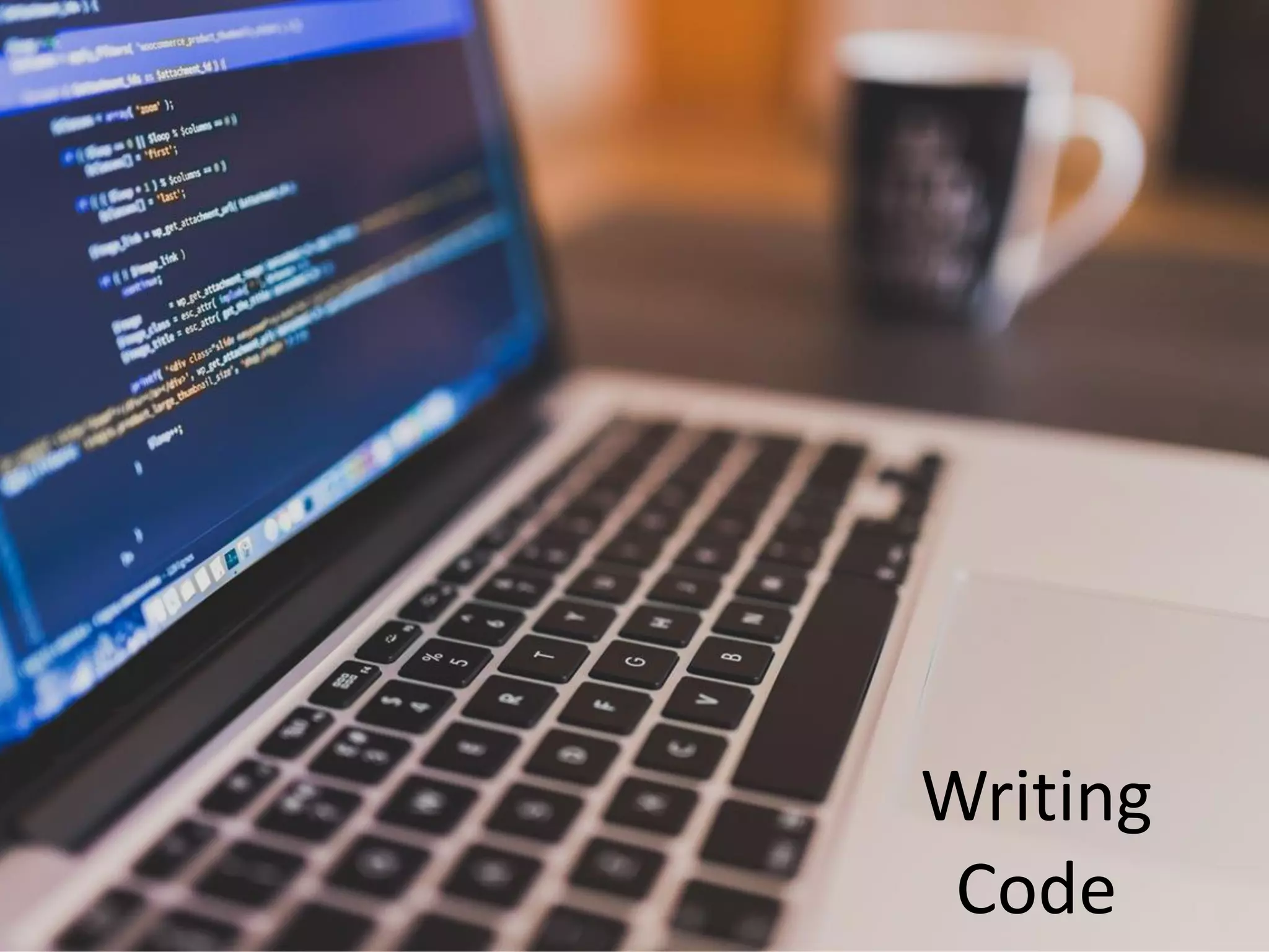 Writing
Code