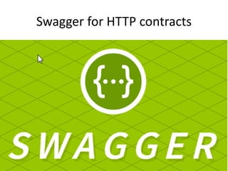Swagger for HTTP contracts
 