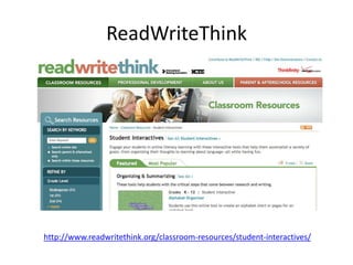ReadWriteThink
http://www.readwritethink.org/classroom-resources/student-interactives/
 