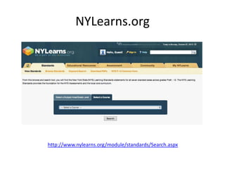 NYLearns.org
http://www.nylearns.org/module/standards/Search.aspx