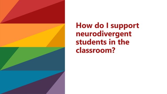 Supporting neurodivergent students in the classroom.pptx | Special ...