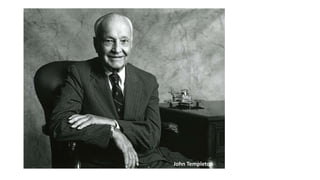 John Templeton
 