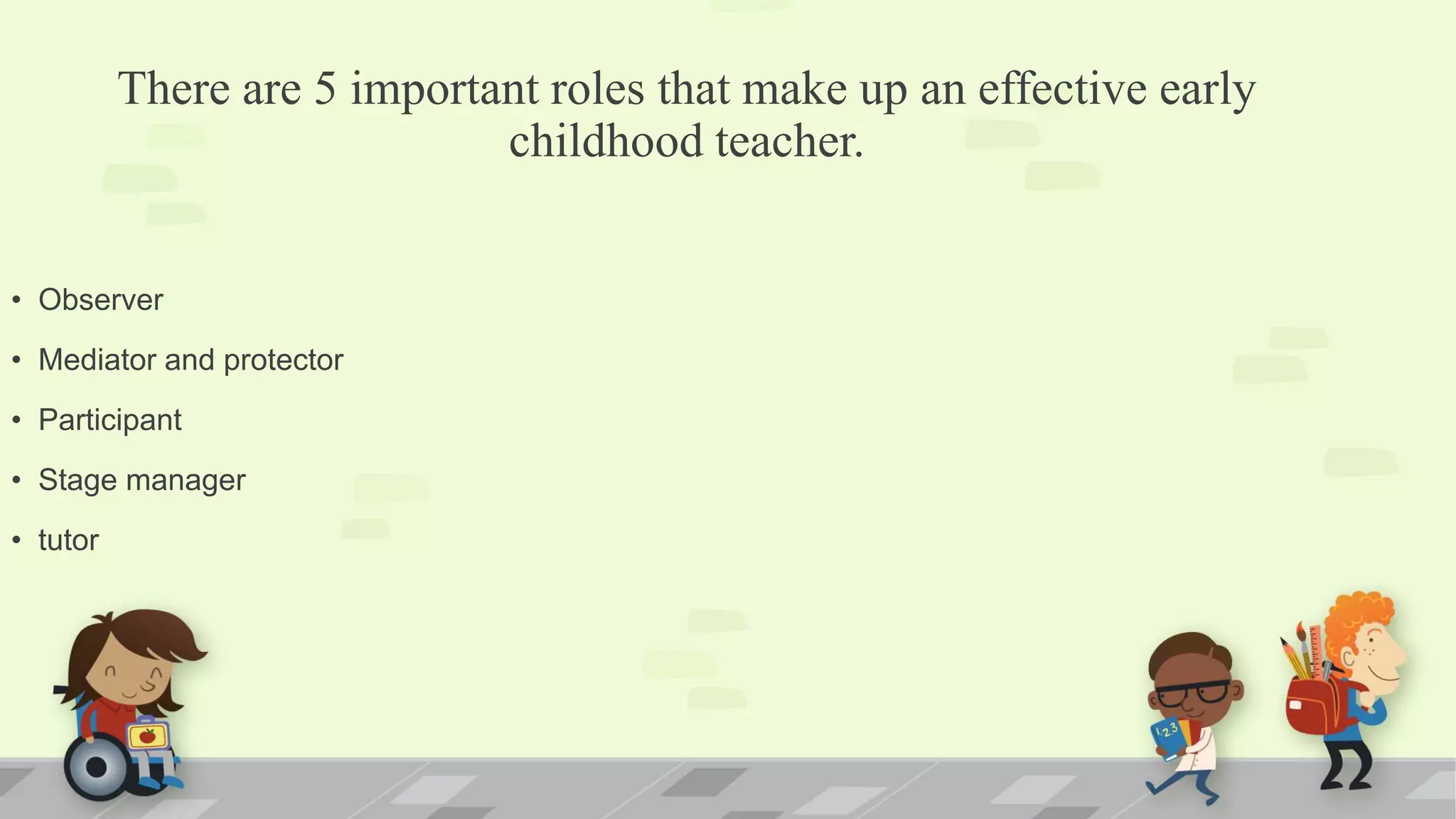 Supportive roles of an effective early childhood teacher | PPTX
