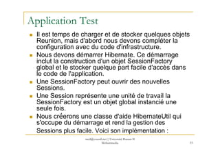 med@youssfi.net | Université Hassan II
Mohammedia 53
Application Test
Il est temps de charger et de stocker quelques objet...