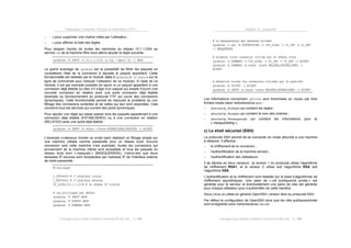 Préparation à l’examen 102 pour la certification LPIC-1
Ouvrage sous contrat Creative Commons BY-NC-SA – p. 104
! -Xpour supprimer une chaîne créée par l’utilisateur ;
! -Lpour afficher la liste des règles.
Pour stopper l’accès de toutes les machines du réseau 10.1.1.0/24 au
service sshde la machine filtre nous allons ajouter la règle suivante :
iptables –A INPUT –s 10.1.1.0/24 –p tcp --dport 22 –j DROP
Le grand avantage de iptables est la possibilité de filtrer les paquets en
considérant l’état de la connexion à laquelle le paquet appartient. Cette
fonctionnalité est réalisée par le module state d’iptables (« -m state» sur la
ligne de commande pour indiquer l’utilisation de ce module). À l’aide de ce
module, il est par exemple possible de savoir si un paquet appartient à une
connexion déjà établie ou bien s’il s’agit d’un paquet qui essaie d’ouvrir une
nouvelle connexion en relation avec une autre connexion déjà établie
(exemple du fonctionnement du protocole FTP qui ouvre des connexions
dynamiques). Cette fonctionnalité permet de résoudre le problème du non
filtrage des connexions sortantes et de celles qui leur sont associées. Cela
concerne tous les services qui ouvrent des ports dynamiques.
Pour ajouter une règle qui laisse passer tous les paquets appartenant à une
connexion déjà établie (ESTABLISHED) ou à une connexion en relation
(RELATED) avec une autre déjà établie :
iptables -A INPUT -m state --state ESTABLISHED,RELATED -j ACCEPT
L’exemple ci-dessous montre un script bash réalisant un filtrage simple sur
une machine utilisée comme passerelle pour un réseau local. Aucune
connexion vers cette machine n’est autorisée, toutes les connexions qui
proviennent de la machine même sont acceptées et tous les paquets du
réseau local sont « masqués » (MASQUERADE), c’est-à-dire que leurs
adresses IP sources sont remplacées par l’adresse IP de l’interface externe
de notre passerelle :
#!/bin/bash
I_INT=eth0 # l’interface locale
I_EXT=eth1 # l’interface externe
IP_LOCAL=10.1.1.0/24 # le réseau IP interne
# les politiques par défaut
iptables –P INPUT DROP
iptables –P OUTPUT DROP
iptables –P FORWARD DROP
Chapitre 10. La sécurité
Ouvrage sous contrat Creative Commons BY-NC-SA – p. 105
# le masquerading des adresses privées
iptables –t nat –A POSTROUTING –s $IP_LOCAL –i $I_INT –o $I_EXT
–j MASQUERADE
# accepter toute connexion initiée par le réseau local
iptables –A FORWARD –s $IP_LOCAL –i $I_INT –o $I_EXT –j ACCEPT
iptables –A FORWARD –m state –state RELATED,ESTABLISHED –j
ACCEPT
# Permettre toutes les connexions initiées par le pare-feu
iptables –A OUTPUT –j ACCEPT
iptables –A INPUT –m state –state RELATED,ESTABLISHED –j ACCEPT
Les informations concernant ipfilter sont transmises au noyau par trois
fichiers situés dans l’arborescence proc :
! /proc/net/ip_fwchains qui contient les règles ;
! /proc/net/ip_fwnames qui contient le nom des chaînes ;
! /proc/net/ip_fwmasquerade qui contient les informations pour le
« masquerading ».
c) Le shell sécurisé (SSH)
Le protocole SSH permet de se connecter en mode sécurisé à une machine
à distance. Il effectue :
! le chiffrement de la connexion ;
! l’authentification de la machine serveur ;
! l’authentification des utilisateurs.
Il se décline en deux versions : la version 1 du protocole utilise l’algorithme
de chiffrement RSA1, et la version 2 utilise soit l’algorithme RSA soit
l’algorithme DSA.
L’authentification et le chiffrement sont réalisés sur la base d’algorithmes de
chiffrement asymétriques. Une paire de « clé publique/clé privée » est
générée pour le serveur et éventuellement une paire de clés est générée
pour chaque utilisateur pour s’authentifier de cette manière.
Sous Linux on utilise en général OpenSSH, version libre du protocole SSH.
Par défaut la configuration de OpenSSH ainsi que les clés publiques/privée
sont enregistrés sous l’arborescence /etc/ssh.
 