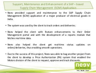 Support, Maintenance and Enhancement of a SAP-based Supply Chain Management (SCM) application for Crompton Greaves