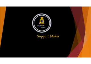 Support Maker
 