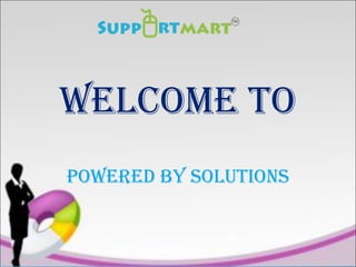 Welcome To
PoWered by soluTions
 