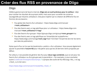 Créer des flux RSS en provenance de Diigo
Source : https://www.keepitsimple.fr/liste-rss
 