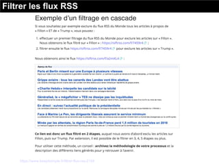 Filtrer les flux RSS
Source : https://www.keepitsimple.fr/filtrer-flux-rss-2104
 