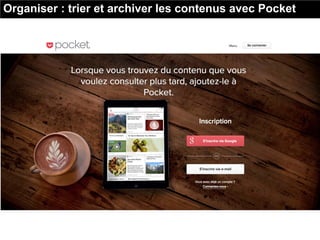 Organiser : trier et archiver les contenus avec Pocket
 