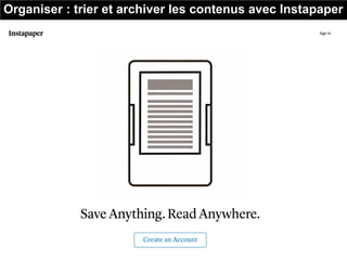 Organiser : trier et archiver les contenus avec Instapaper
 