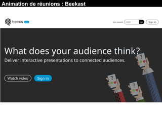 Animation de réunions : Beekast
 