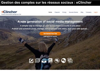 Gestion des comptes sur les réseaux sociaux : eClincher
 