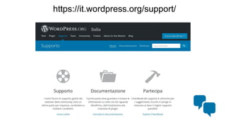 https://it.wordpress.org/support/
 