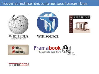 Source : CRDP de Franche-Comté
Trouver et réutliser des contenus sous licences libres
 