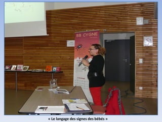 « Le langage des signes des bébés »
 