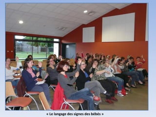 « Le langage des signes des bébés »
 