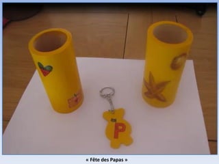 « Fête des Papas »
 