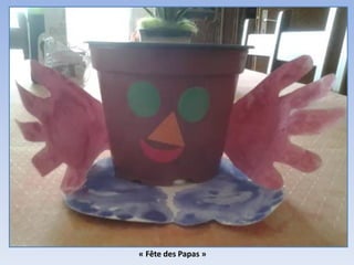 « Fête des Papas »
 