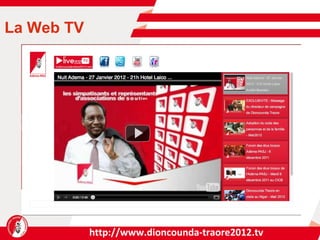 http://www.dioncounda-traore2012.tv La Web TV 