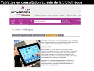 Tablettes en consultation au sein de la bibliothèque
 