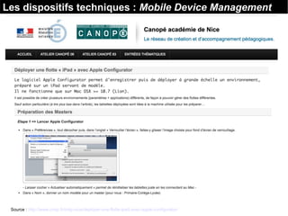 Les dispositifs techniques : Mobile Device Management
Source : http://www.cndp.fr/crdp-nice/deployer-une-flotte-ipad-avec-apple-configurator/
 