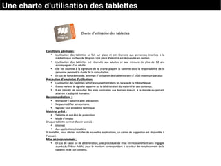 Une charte d'utilisation des tablettes
 
