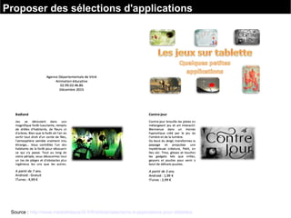 Source : http://www.mediatheque35.fr/fr/article/selections-d-applications-pour-tablettes
Proposer des sélections d'applications
 