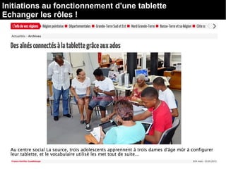 Initiations au fonctionnement d'une tablette
Echanger les rôles !
 