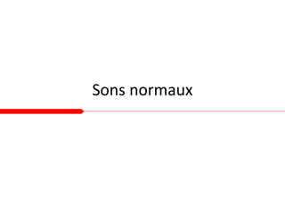 Sons normaux
 