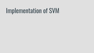 Implementation of SVM
 