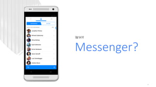 Messenger?
WHY
39
 