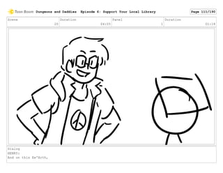 Scene
20
Duration
04:05
Panel
1
Duration
01:18
Dialog
HENRY:
And on this Ee'Arth,
Dungeons and Daddies Episode 6: Support Your Local Library Page 111/190
 