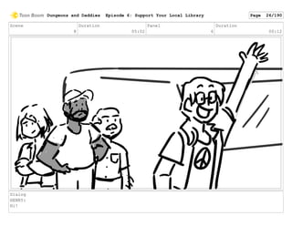Scene
8
Duration
05:02
Panel
6
Duration
00:12
Dialog
HENRY:
Hi!
Dungeons and Daddies Episode 6: Support Your Local Library Page 26/190
 