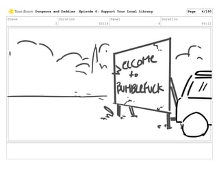 Scene
1
Duration
02:14
Panel
4
Duration
00:11
Dungeons and Daddies Episode 6: Support Your Local Library Page 4/190
 