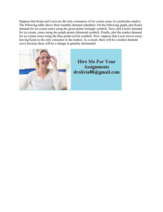 Suppose that Kenji and Lucia are the only consumers of ice cream cones.pdf