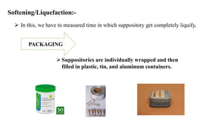 SUPPOSITORIES AND ITS TYPES, BASES, INCOMPATIBILITY | PDF