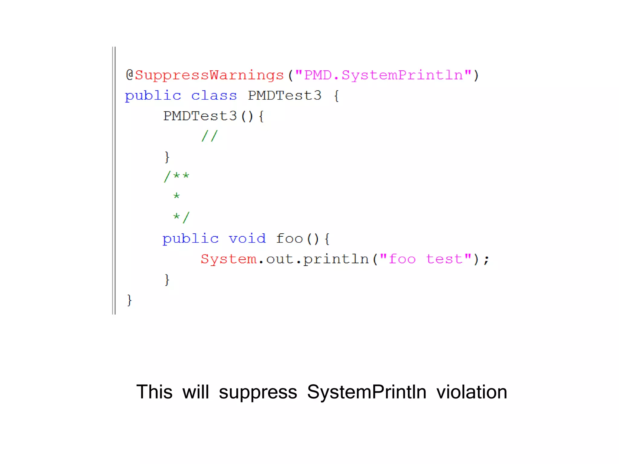 This will suppress SystemPrintln violation