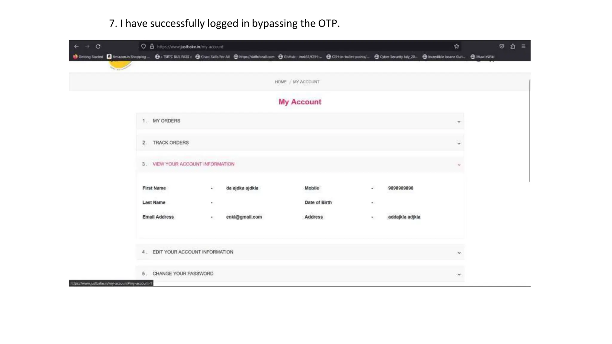 7. I have successfully logged in bypassing the OTP.
 
