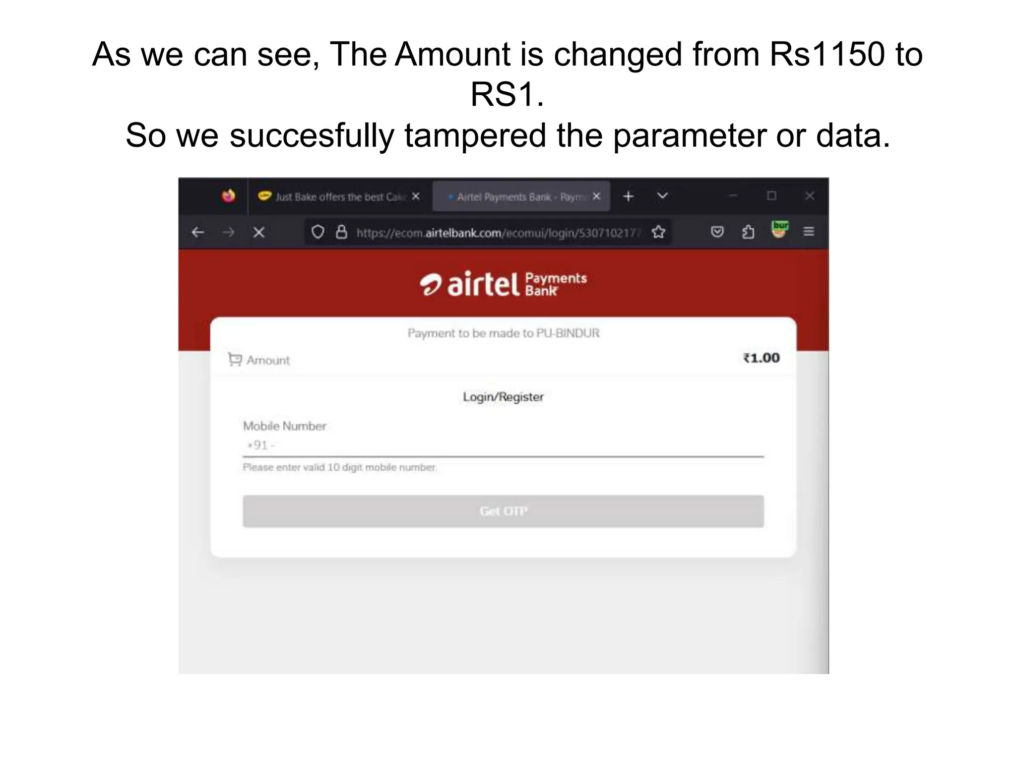 As we can see, The Amount is changed from Rs1150 to
RS1.
So we succesfully tampered the parameter or data.
 