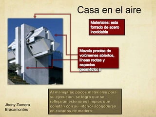 Jhony Zamora
Bracamontes
Casa en el aire
 