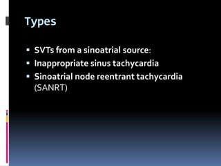 Supraventricular tachyarrythmias | PPTX