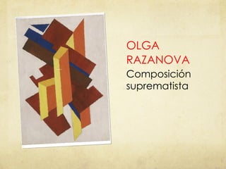 OLGA RAZANOVA Composición suprematista 
