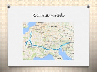 Rota de são martinho
 