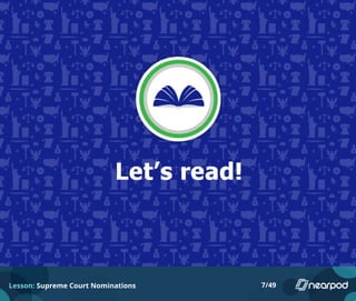 Lesson: Supreme Court Nominations 7/49
 